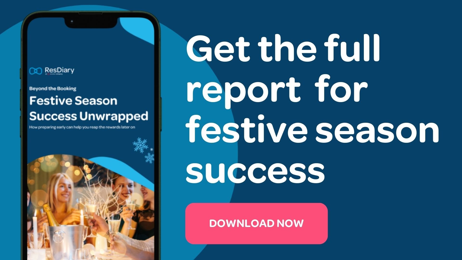 Call to action to download the full festive season hospitality industry report from ResDiary
