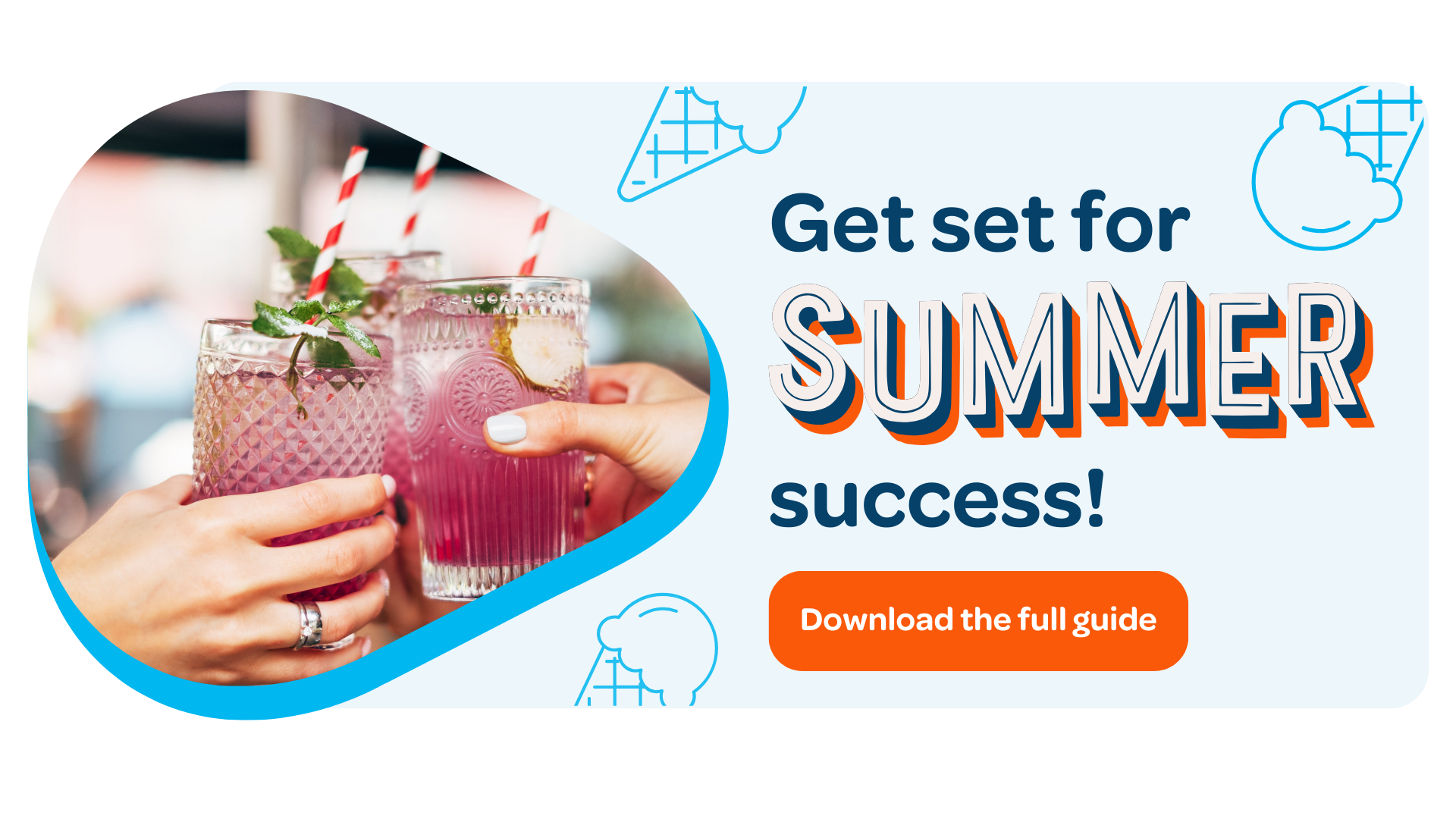 Download the complete guide to summer success for hospitality venues