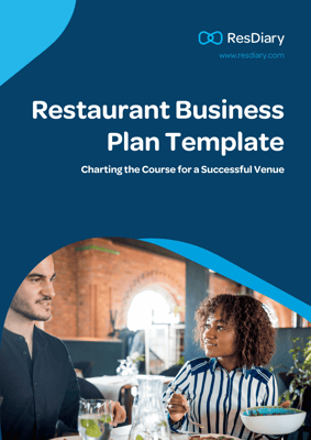 ResDiary – Restaurant Business Plan Template ResDiary – Restaurant Business Plan Template